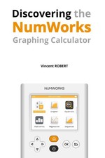 Discovering the Numworks Graphing Calculator: Essential picture