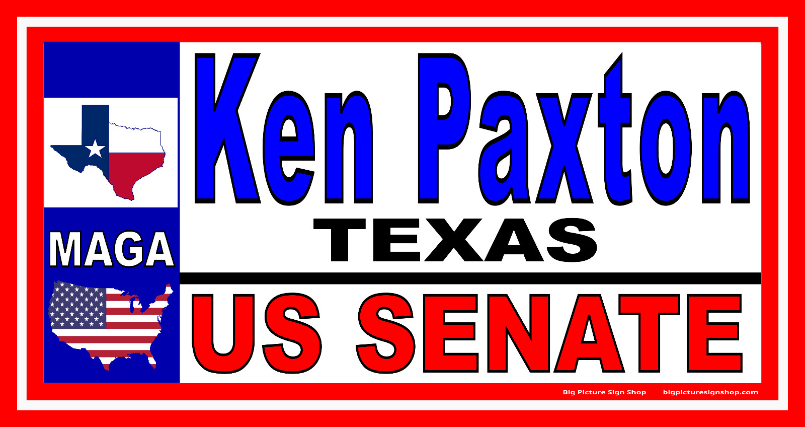 KEN PAXTON US SENATE TEXAS -HUGE Banners -3 Choices - Blue White RED - USA MADE