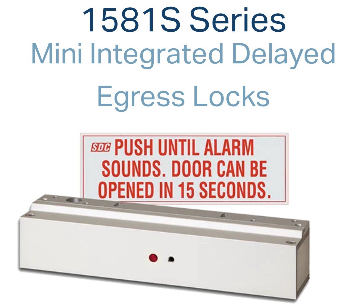 SDC Electromagnetic 650 LB Lock 1581SNDV Exit Check Delayed Egress System SDC Electromagnetic 650 LB Lock 1581SNDV Exit Check Delayed Egress System
