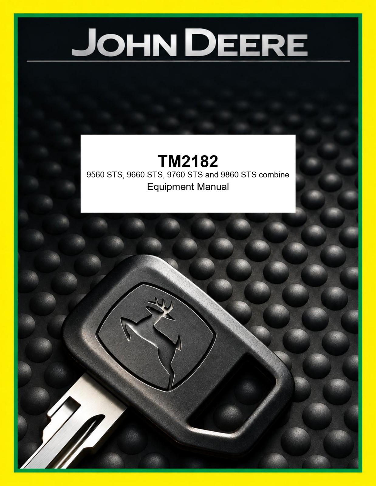 John Deere TM2182 9560 STS, 9660 STS, 9760 STS and 9860 STS combine diagnosis an