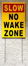 SLOW - NO WAKE ZONE  8
