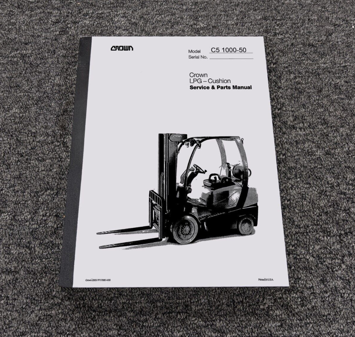 Crown C5 1000-50 IC Cushion Tire Forklift Parts Catalog & Service Repair Manual
