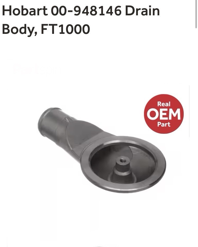 Hobart 00-948146 Drain Body, FT1000