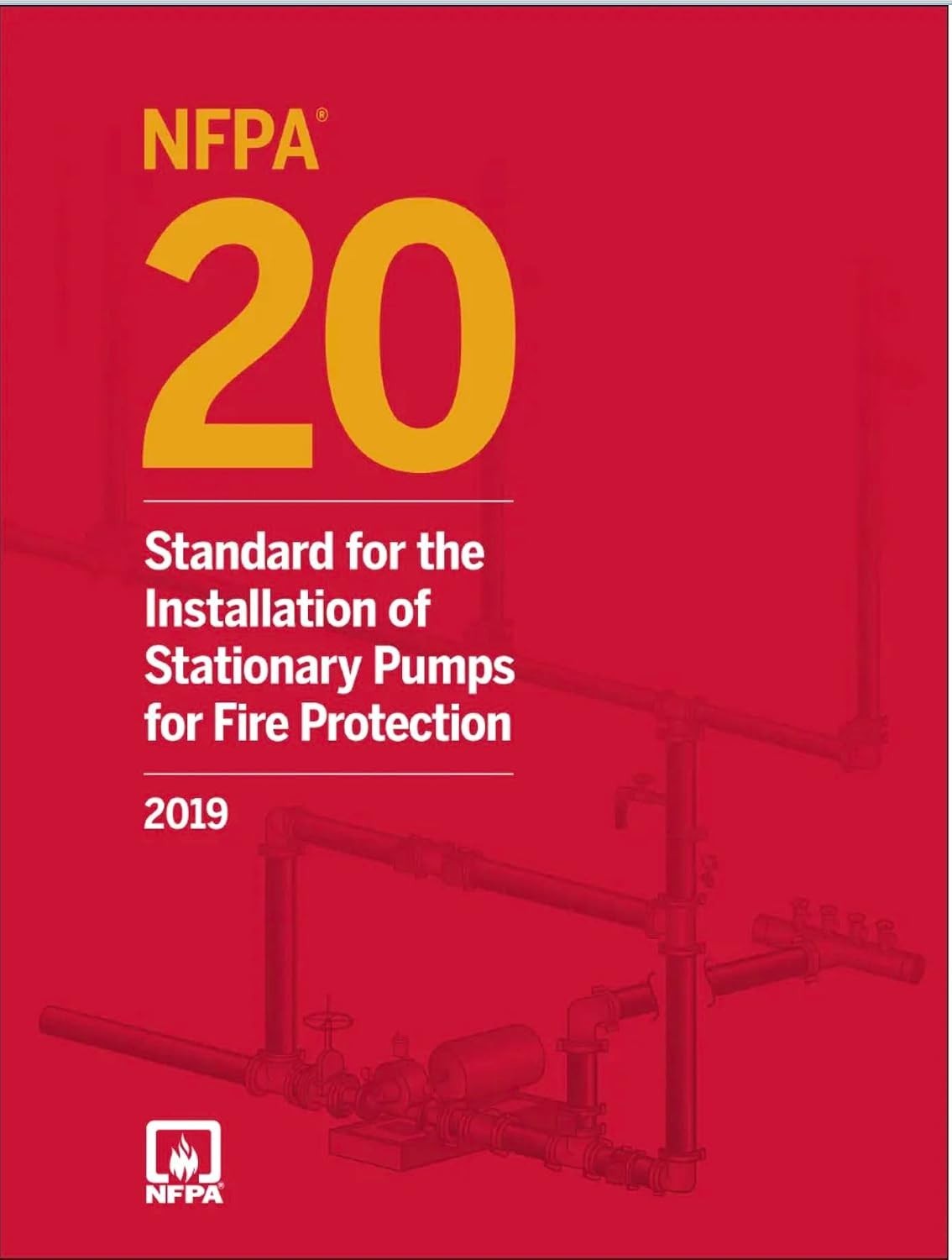 NFPA 20, Standard for the Installation of Stationary Pumps  2019 edi PAPERBACK