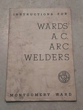 Vintage Montgomery Ward Wards A.C. Arc Welders Instruction Manual Booklet Oem picture